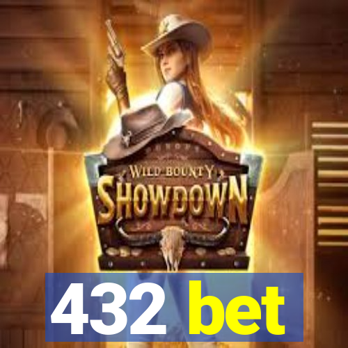 432 bet